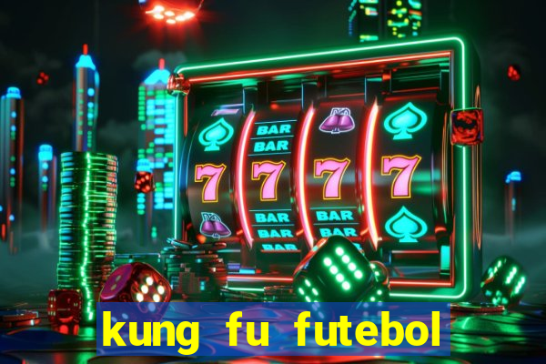 kung fu futebol clube dublado download utorrent